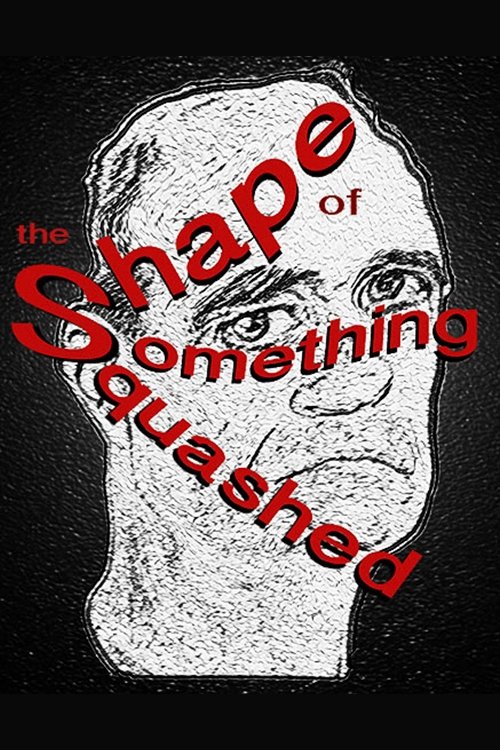 Постер The Shape of Something Squashed